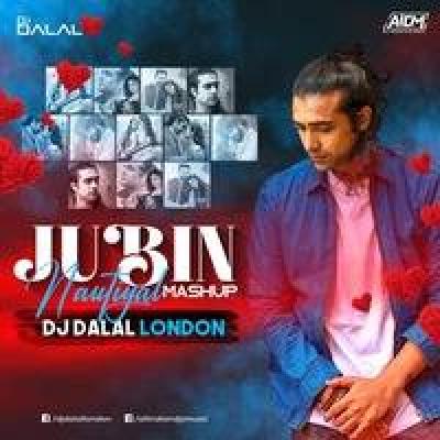 Jubin Nautiyal Mashup Remix Dj Mp3 Song - Dj Dalal London
